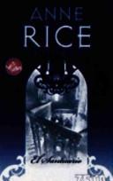 Anne Rice: El Santuario/ Blackwood Farm (Paperback, Spanish language)