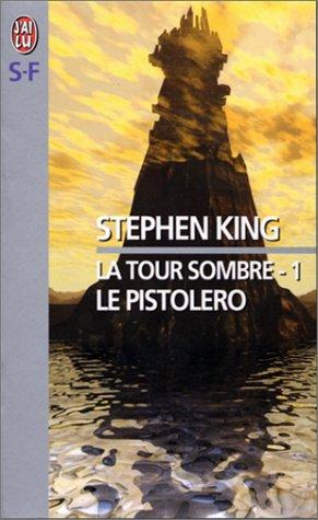 Stephen King: La Tour sombre, tome 1 (Paperback, French language, 2000, J'ai lu)