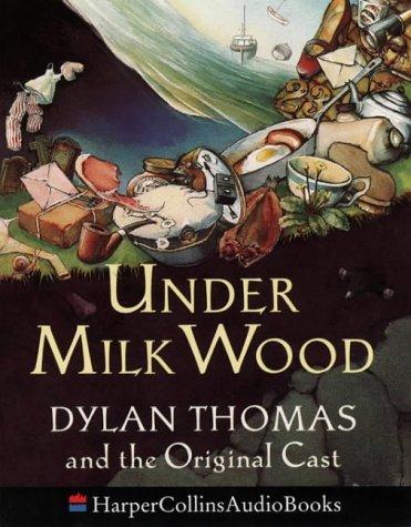 Dylan Thomas: Under Milk Wood (AudiobookFormat, HarperCollins Audio)