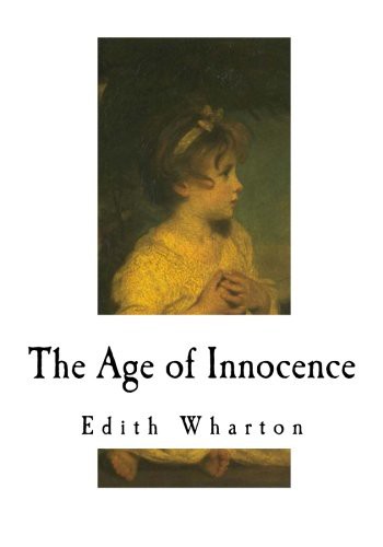 Edith Wharton, Edith Wharton: The Age of Innocence (Paperback, 2017, Createspace Independent Publishing Platform, CreateSpace Independent Publishing Platform)