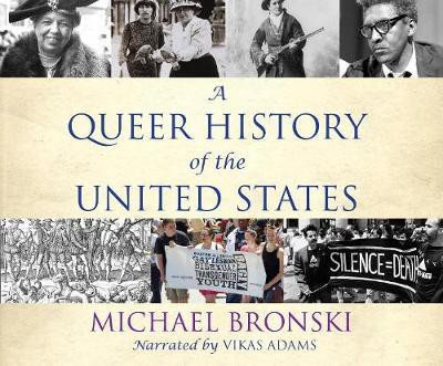 Michael Bronski: A queer history of the United States (AudiobookFormat, 2011, Beacon Press)