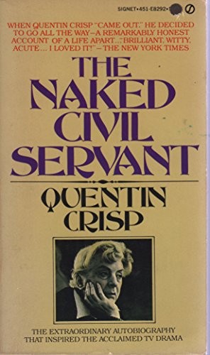 Quentin Crisp: The naked civil servant (Paperback, 1978, Signet)