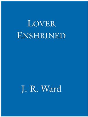 J. R. Ward: Lover Enshrined (2011)