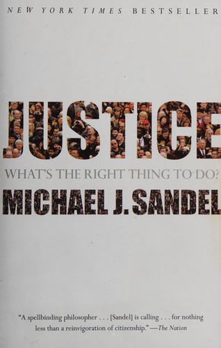 Michael Sandel: Justice (2010, Farrar, Straus and Giroux)