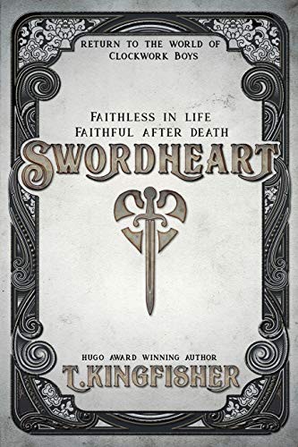 T. Kingfisher: Swordheart (Paperback, Argyll Productions)