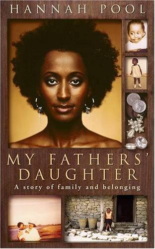 Hannah Pool: My Fathers' Daughter (2005)