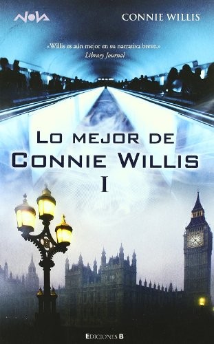 Willis, Connie: Lo mejor de Connie Willis (Spanish Edition) (Ediciones B)