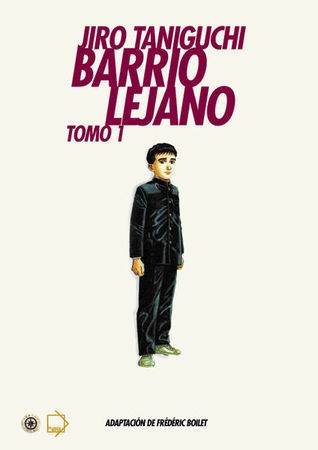 Jiro Taniguchi: Barrio Lejano - Tomo 1 (Paperback, Spanish language, 2004, Ponent Mon)