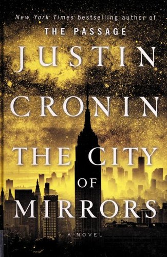 Justin Cronin: The city of mirrors (2016, Wheeler Publishing)