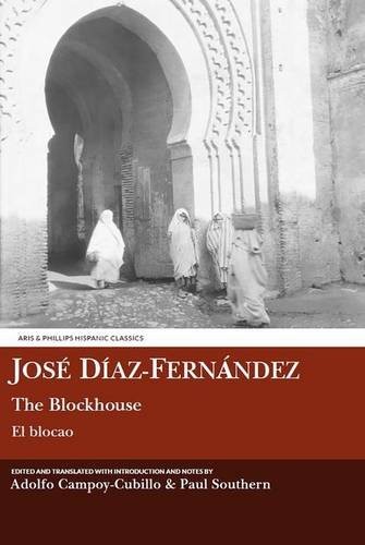 José Díaz Fernández: The Blockhouse (Paperback, 2015, Liverpool University Press)