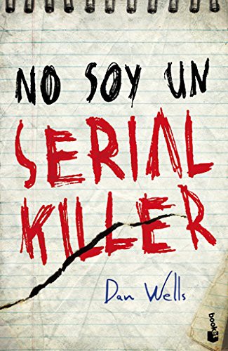 Dan Wells, Maia Figueroa Evans: No soy un serial killer (Paperback, 2012, Booket)