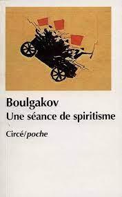 Mikhail Bulgakov: Une séance de spiritisme (French language)
