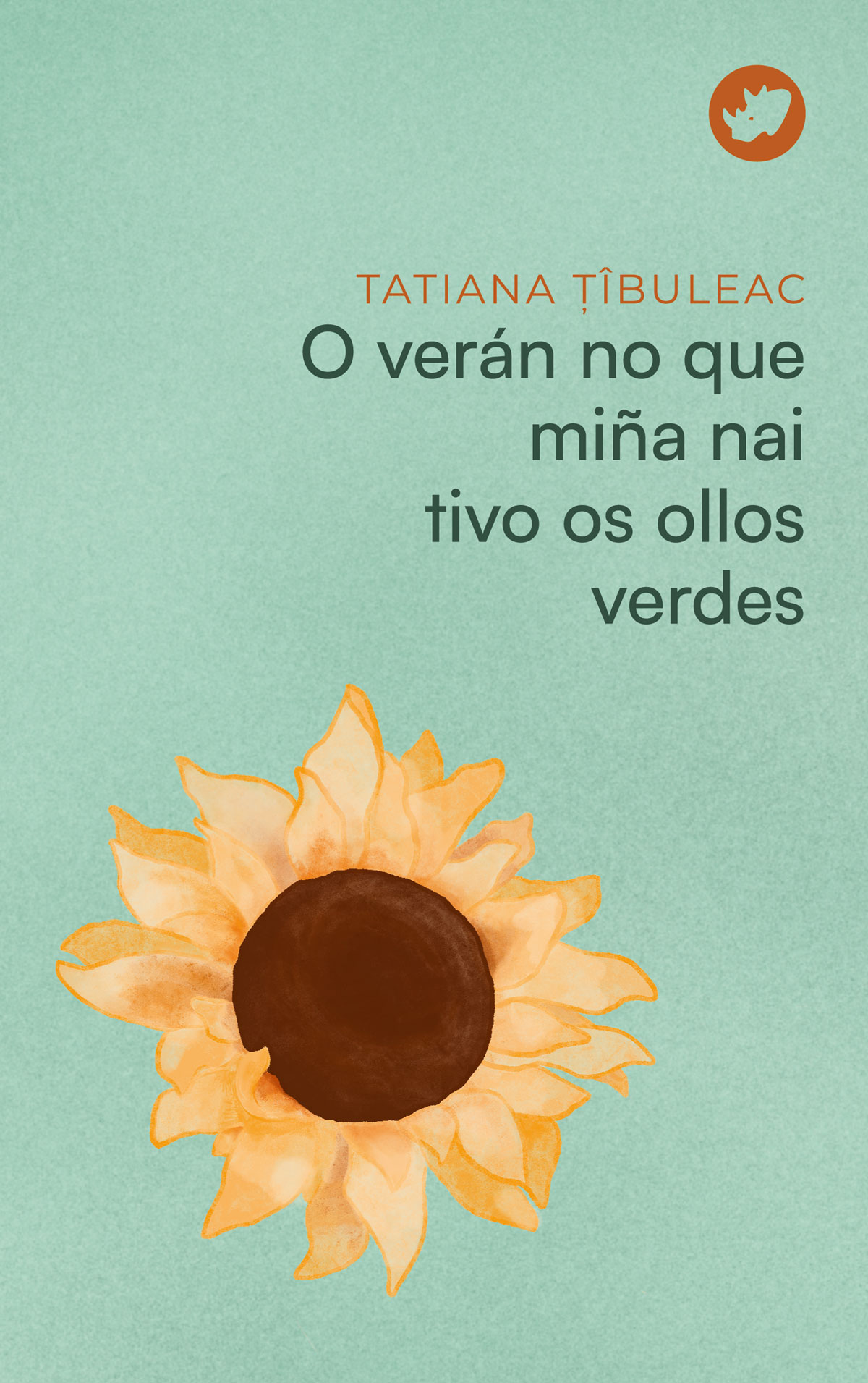 Tatiana Țîbuleac: O verán no que miña nai tivo os ollos verdes (Paperback, galego language, Rinoceronte)