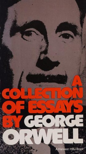George Orwell: A collection of essays (1993, Harcourt Brace, Doubleday)