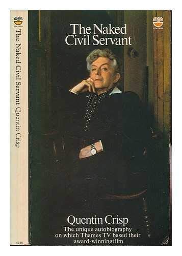 Quentin Crisp: The naked civil servant (1983, New American Library)