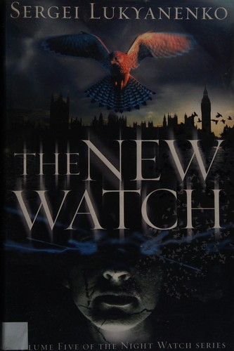 Sergey Lukyanenko: New Watch (Hardcover, 2013, William Heinemann)