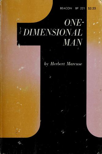 Herbert Marcuse: One dimensional man (1964, Routledge & K. Paul)