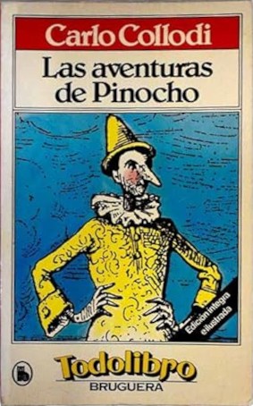 Carlo Collodi: Las aventuras de Pinocho (Paperback, Spanish language, 1982, Bruguera)