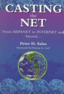 Peter H. Salus: Casting the net (1995, Addison-Wesley Pub. Co.)