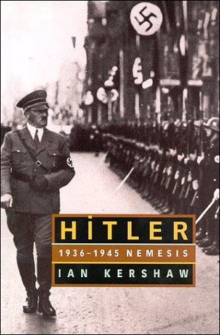Ian Kershaw: Hitler (2000, W. W. Norton & Company)