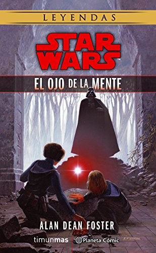 Albert Agut Iglesias, Alan Dean Foster: Star Wars El ojo de la mente (Paperback, 2017, Planeta Cómic)