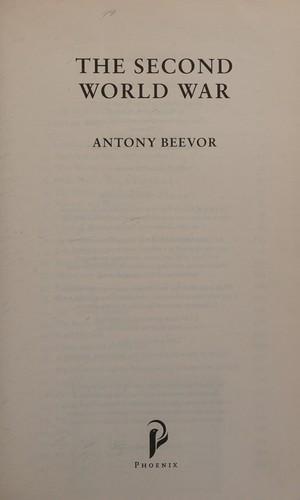 Antony Beevor: Second World War (2013)