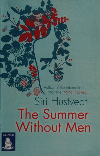 Siri Hustvedt: The summer without men (2011, W F Howes)