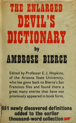Ambrose Bierce: The Enlarged Devil's dictionary (1967, Gollancz)