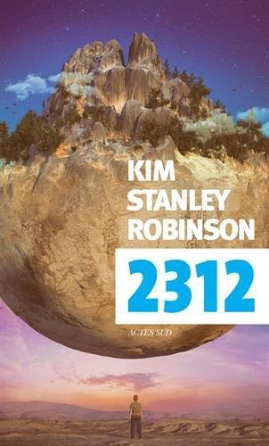 Kim Stanley Robinson: 2312 (French language, 2017)