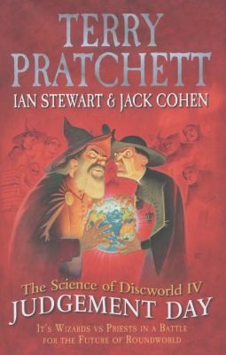 Terry Pratchett, Ian Stewart, Jack Cohen: Judgement Day (2013, Ebury Press)