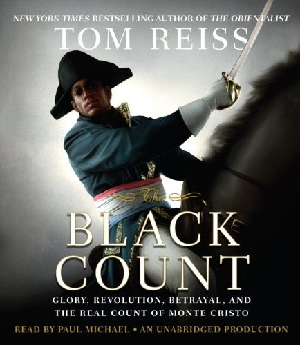 Paul Michael, Tom Reiss: The Black Count (AudiobookFormat, 2012, Brand: Random House Audio, Random House Audio)