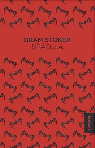 Bram Stoker, Juan Antonio Molina Foix: Drácula (Hardcover, 2017, Austral)