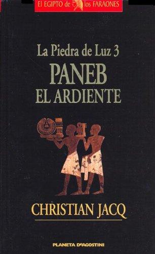 Christian Jacq: Paneb el Ardiente (Hardcover, Spanish language, Planeta Deagostini)