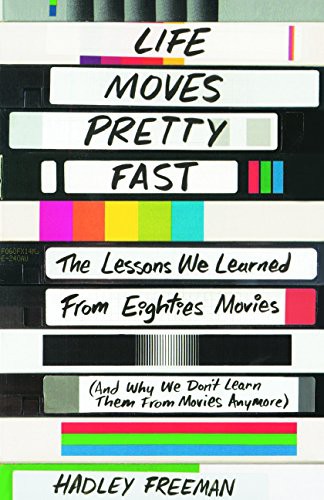 Hadley Freeman: Life Moves Pretty Fast (Hardcover, Turtleback Books)