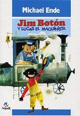 Michael Ende: Jim Boton y Lucas el maquinista (Paperback, 2003, NOGUER)