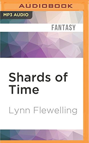 Lynn Flewelling, Adam Danoff: Shards of Time (AudiobookFormat, Audible Studios on Brilliance, Audible Studios on Brilliance Audio)