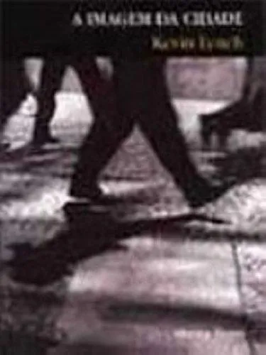 Kevin Lynch: A imagem da cidade (Portuguese language, 1997)