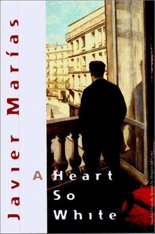 Julián Marías: A Heart So White (Paperback, 2002, New Directions Publishing Corporation)