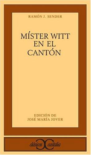 Ramón J. Sender: Míster Witt en el Cantón (Spanish language, 1987, Castalia)