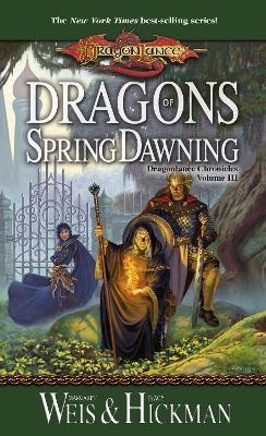 Margaret Weis, Tracy Hickman: Dragons of Spring Dawning (Paperback, 2000, Wizards of the Coast)