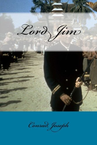 Joseph, Conrad,, Mybook: Lord Jim (Paperback, 2017, Createspace Independent Publishing Platform, CreateSpace Independent Publishing Platform)