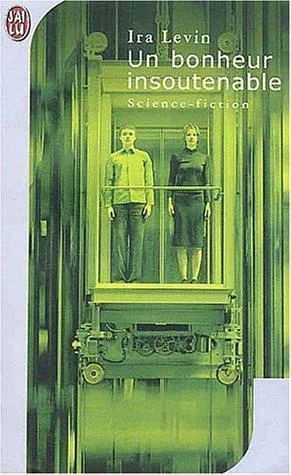 Ira Levin: Un bonheur insoutenable (French language, 2003, J'ai Lu)