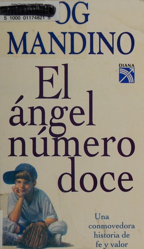 Og Mandino: El ángel número doce (Spanish language, 1993, Editorial Diana)