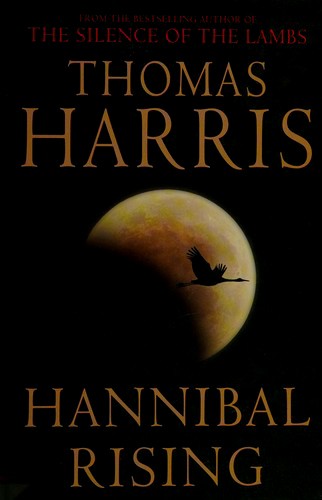 Thomas Harris: Hannibal Rising (Hardcover, 2007, Charnwood)