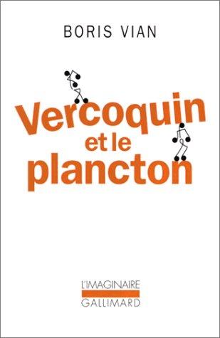 Boris Vian: Vercoquin et le plancton (Paperback, French language, Gallimard)
