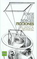 Jorge Luis Borges: Ficciones/ Fictions (Hardcover, Spanish language, 2006, Alianza Editorial Sa)