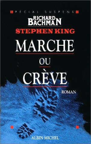 Stephen King: Marche ou crève, nouvelle édition (French language, 2000, Albin Michel)