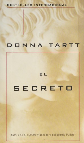 Donna Tartt: El secreto (Spanish language, 2015, Vintage Español)