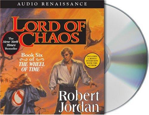 Robert Jordan: Lord Of Chaos (AudiobookFormat, 2005, Audio Renaissance)