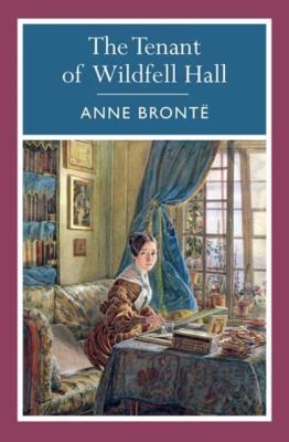 Alex Jennings Jenny Agutter, Anne Brontë, A. Craig Bell, Bronte Bronte: The Tenant at Wildfell Hall (2010, Arcturus Publishing)